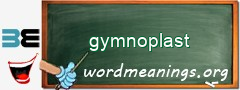 WordMeaning blackboard for gymnoplast